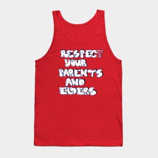 RESPECT YOUR PARENTS AND ELDERS Tank Top